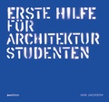 Cover: Erste Hilfe f&uuml;r Architekturstudenten - avedition