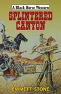 Cover: Splintered Canyon - Robert Hale Ltd