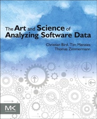 Enlarge image Cover: The Art and Science of Analyzing Software Data - Morgan Kaufmann