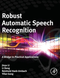 Enlarge image Cover: Robust Automatic Speech Recognition - Academic Press