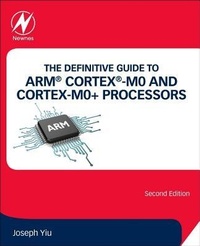 Enlarge image Cover: The Definitive Guide to ARM (R) Cortex (R)-M0 and Cortex-M0+ Processors - Newnes