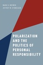 Cover: Polarization and the Politics of Personal Responsibility - Oxford University Press Inc