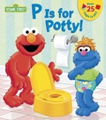 Cover: P is for Potty! (Sesame Street) - Random House Books for Young Readers