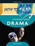 Cover: How to Pass Standard Grade Drama - Hodder Gibson