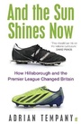 Bild: And the Sun Shines Now - Faber & Faber