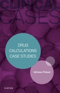 Cover: Clinical Cases: Drug Calculations Case Studies - Elsevier