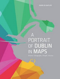 Abbildung von: A Portrait of Dublin in Maps - Gill Life