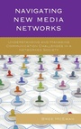 Cover: Navigating New Media Networks - Lexington Books