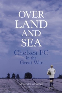 Abbildung von: Over Land and Sea - The History Press Ltd