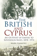Cover: The British and Cyprus - The History Press Ltd