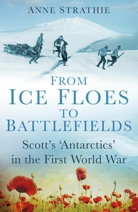 Abbildung von: From Ice Floes to Battlefields - The History Press Ltd