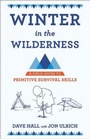 Cover: Winter in the Wilderness - Comstock Publishing Associates