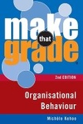 Cover: Make That Grade Organisational Behaviour - Gill Education