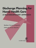 Cover: Discharge Planning for Home Health Care: a Multidisciplinary Approach - Aspen Publishers Inc.,U.S.