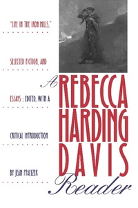 Enlarge image Cover: A Rebecca Harding Davis Reader - David & Charles