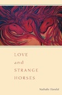 Cover: Love and Strange Horses - NYU Press