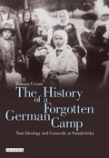 Cover: The History of a Forgotten German Camp - I.B. Tauris