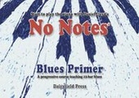 Abbildung von: No Notes Blues Primer - Daisyfield Press