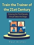 Cover: Train the Trainer of the 21st Century - High House Publishing