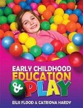 Cover: Early Childhood Education & Play - Gill & Macmillan Ltd