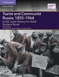 Cover: A/AS Level History for AQA Tsarist and Communist Russia, 1855-1964 Student Book - Cambridge University Press