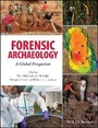 Cover: Forensic Archaeology - A Global Perspective - Wiley