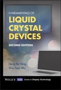 Cover: Fundamentals of Liquid Crystal Devices, 2e - Wiley