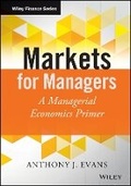 Cover: Markets for Managers - A Managerial Economics Primer - Wiley