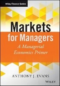 Enlarge image Cover: Markets for Managers - A Managerial Economics Primer - Wiley