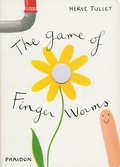 Cover: The Game of Finger Worms - Phaidon Press Ltd