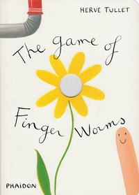Enlarge image Cover: The Game of Finger Worms - Phaidon Press Ltd