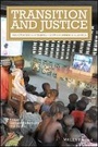 Cover: Transition and Justice - Negotiating the Terms of New Beginnings in Africa - Wiley