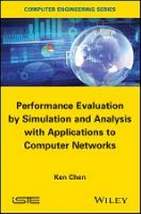 Enlarge image Cover: Performance Evaluation by Simulation and Analysis with Applications to Computer Networks - Wiley