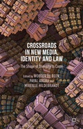 Cover: Crossroads in New Media, Identity and Law - Palgrave Macmillan