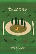 Cover: Tuscany - Phaidon Press Ltd