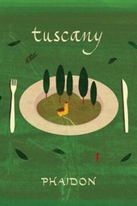 Enlarge image Cover: Tuscany - Phaidon Press Ltd