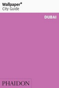 Abbildung von: Wallpaper* City Guide Dubai 2012 - Phaidon Press Ltd