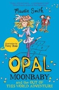 Cover: Opal Moonbaby and the Out of this World Adventure - Orion Children's Books (an Imprint of The Orion Publishing Group Ltd )