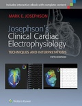 Cover: Josephson's Clinical Cardiac Electrophysiology - Lippincott Williams and Wilkins