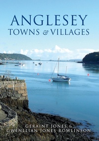 Abbildung von: Anglesey Towns and Villages - Amberley Publishing