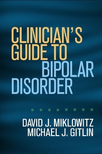 Enlarge image Cover: Clinician's Guide to Bipolar Disorder - Guilford Press