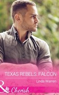Cover: Texas Rebels: Falcon - Mills & Boon