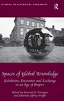 Cover: Spaces of Global Knowledge - Routledge