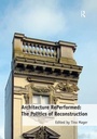 Cover: Architecture RePerformed: The Politics of Reconstruction - Routledge