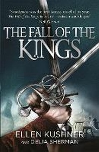Enlarge image Cover: The Fall of the Kings - Gollancz