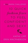 Cover: 10 Quick Fashion Fixes to Feel Confident and Sexy - Baker Publishing Group
