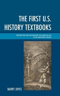 Cover: The First U.S. History Textbooks - Lexington Books