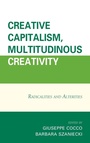 Cover: Creative Capitalism, Multitudinous Creativity - Lexington Books