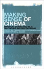 Cover: Making Sense of Cinema - Bloomsbury Academic USA