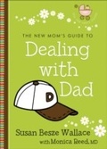 Cover: The New Mom's Guide to Dealing with Dad - Fleming H. Revell Company
